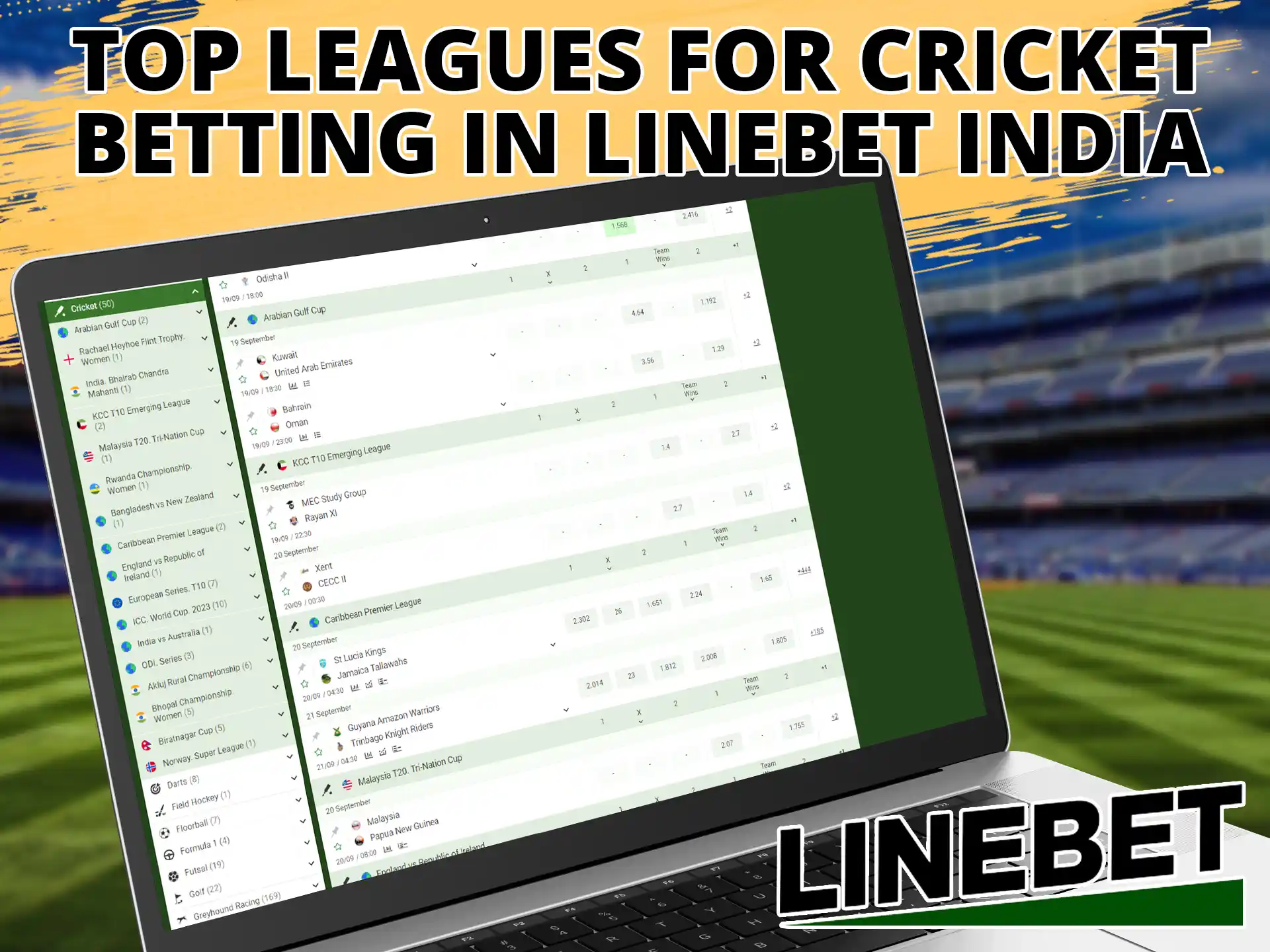 Linebet features many cricket events international and local.